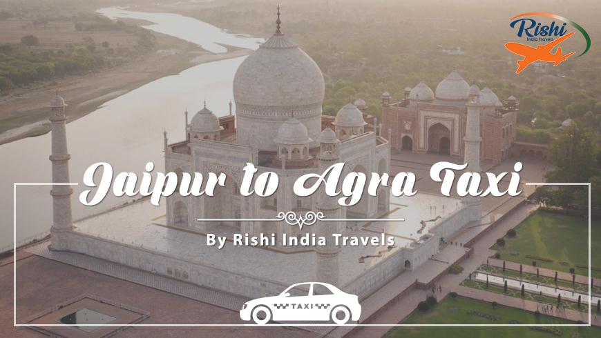 Taxi Service Jaipur to Agra